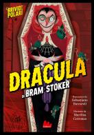 Dracula di Bram Stoker. Brividi polari. Ediz. a colori di Sebastiano Barcaroli edito da Gallucci
