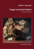 Viaggio nei classici italiani di Raffaele Campanella edito da La Scuola di Pitagora