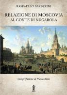 Relazione di Moscovia al Conte di Nugarola di Raffaello Barberini edito da Aurora Boreale