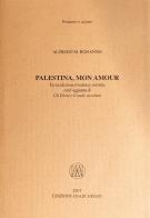 Palestina, mon amour di Alfredo M. Bonanno edito da Edizioni Anarchismo
