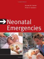 Neonatal emergencies di Richard Cantor, P. David Sadowitz edito da McGraw-Hill Education