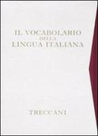 Il vocabolario della lingua italiana Treccani edito da Treccani