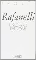 Il silenzio dei nomi di Loretto Rafanelli edito da Jaca Book