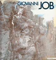 Giovanni Job. Catalogo della mostra (Genova, 1991). Ediz. italiana e inglese edito da Mazzotta
