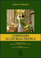 Compendio di liturgia pratica di Ludovico Trimeloni edito da Marietti
