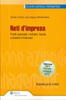 Reti d'Impresa. Profili aziendali, civilistici, fiscali, contabili e finanziari di Sandro Cerato, Ugo Cignoli, Michele Bana edito da Ipsoa