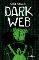 Dark web di Sara Magnoli edito da Pelledoca Editore