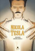 Nikola Tesla di Sergio Rossi, Giovanni Scarduelli edito da Becco Giallo