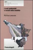 I costi ambientali e sociali della mobilità edito da Franco Angeli