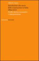 Introduzione alla storia della cooperazione in Italia (1854-2011) di Alberto Ianes edito da Rubbettino