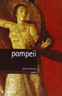 Pompeii. Ediz. inglese di Pier Giovanni Guzzo, Antonio D'Ambrosio edito da Electa Napoli