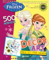 Decor Art. Crea il tuo mondo. Frozen. 500 adesivi edito da Disney Libri