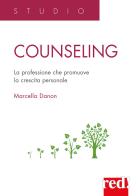 Counseling. La professione che promuove la crescita personale di Marcella Danon edito da Red Edizioni