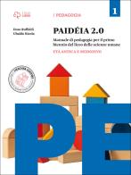 Paideia 2.0. Per le Scuole superiori. Con e-book. Con espansione online vol.1 di Enzo Ruffaldi, Ubaldo Nicola edito da Loescher