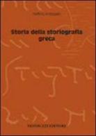 Storia della storiografia greca di Delfino Ambaglio edito da Monduzzi