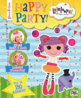 Happy party! Lalaloopsy. Con adesivi edito da Pon Pon Edizioni