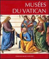 Musées du Vatican. Ediz. italiana e francese di Andrea Pomella edito da Edizioni Musei Vaticani