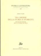 Tra ordine della storia e storicità. Saggi sui saperi della storia in Vico di Enrico Nuzzo edito da Storia e Letteratura