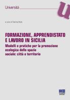 Formazione, apprendistato e lavoro in Sicilia edito da Maggioli Editore
