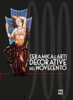 Ceramica e arti decorative del Novecento. Ediz. italiana e inglese vol.6 edito da Edizioni Zerotre