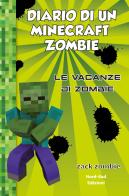 Diario di un Minecraft Zombie vol.6 di Zack Zombie edito da Nord-Sud