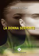 La donna serpente di Gianni Rovida edito da Spunto Edizioni