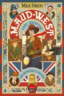 Una matrioska di misteri. Maud West. Lady detective di Max Finch edito da Gallucci Bros