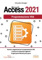 Microsoft Access 2021. Programmazione VBA di Alessandra Salvaggio edito da Edizioni LSWR