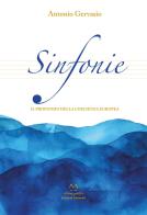 Sinfonie. Il profondo della coscienza europea di Antonio Gervasio edito da Edizioni Momenti-Ribera