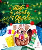 Zefì e la scoperta del Natale. Ediz. a colori di Gerardo Attanasio edito da Storiedichi Edizioni