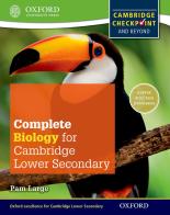 Complete biology for Cambridge IGCSE secondary 1. Checkpoint-Student's book. Per la Scuola media. Con espansione online edito da Oxford University Press