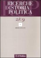 Ricerche di storia politica (2009) vol.2 edito da Il Mulino