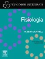 Fisiologia di Robert G. Carroll edito da Elsevier