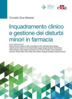 Inquadramento clinico e gestione dei disturbi minori in farmacia di Corrado Giua Marassi edito da Edra