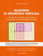 Quaderni di geometria verticale vol.1 di Leonardo Tortorelli edito da edizioni Dedalo
