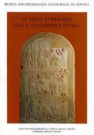 Le stele funerarie della collezione egizia del Museo nazionale archeologico di Napoli di Günther Hölbl edito da Ist. Poligrafico dello Stato
