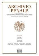 Archivio penale. Rivista quadrimestrale di diritto, procedura e legislazione penale, speciale, europea e comparata (2018) vol. 1 edito da IUS Pisa University Press