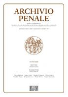 Archivio penale. Rivista quadrimestrale di diritto, procedura e legislazione penale, speciale, europea e comparata (2018) vol.1 edito da IUS Pisa University Press