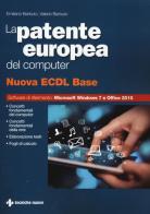 La patente europea del computer. Nuova ECDL base di Emiliano Barbuto, Valerio Barbuto edito da Tecniche Nuove