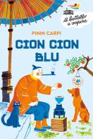 Cion Cion Blu di Pinin Carpi edito da Piemme