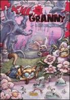 Il gatto delle meraviglie. Kill the granny di Francesca Mengozzi, Giovanni Marcora edito da Pavesio