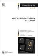 Ejustice amministrativa in Europa di Marco Mancarella edito da Tangram Edizioni Scientifiche