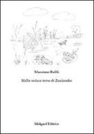 Nella mitica terra di zoolandia di Massimo Baldi edito da Midgard