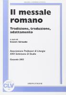 Il messale romano. Tradizione, traduzione, adattamento edito da CLV
