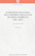 Le orazioni inaugurali dell'Università degli Studi di Napoli Federico II edito da Fridericiana Editrice Univ.