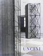 Uncini. Ediz. italiana e inglese edito da Maschietto Editore