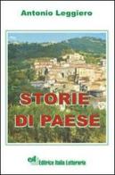 Storie di paese di Antonio Leggiero edito da EIL Editrice Italia Letteraria