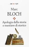 Apologia della storia di Marc Bloch edito da Falsopiano