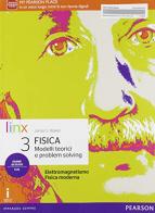 Fisica. Modelli teorici e problem solving. Per il triennio del Liceo scientifico. Con e-book. Con espansione online vol.3 di James S. Walker edito da Linx