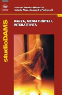 Danza, media digitali, interattività edito da Bonanno